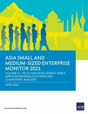 Asia Small and Medium-Sized Enterprise Monitor 2021 -  Asian Development Bank