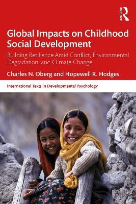 Global Impacts on Childhood Social Development - Charles N. Oberg, Hopewell R. Hodges