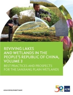 Reviving Lakes and Wetlands in People's Republic of China, Volume 3 -  Asian Development Bank