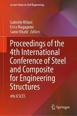 Proceedings of the 4th International Conference of Steel and Composite for Engineering Structures - 