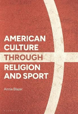 American Culture through Religion and Sport