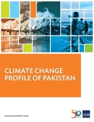 Climate Change Profile of Pakistan -  Asian Development Bank