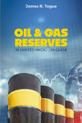 Oil & Gas Reserves - James Tague