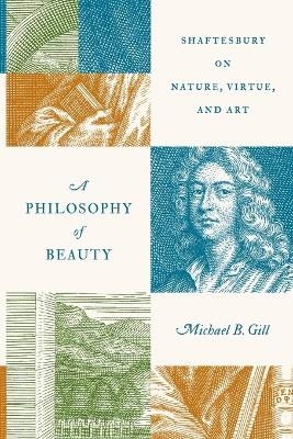 A Philosophy of Beauty - Michael B. Gill