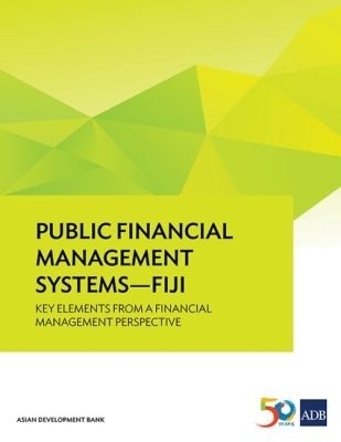 Public Financial Management Systems - Fiji -  Asian Development Bank