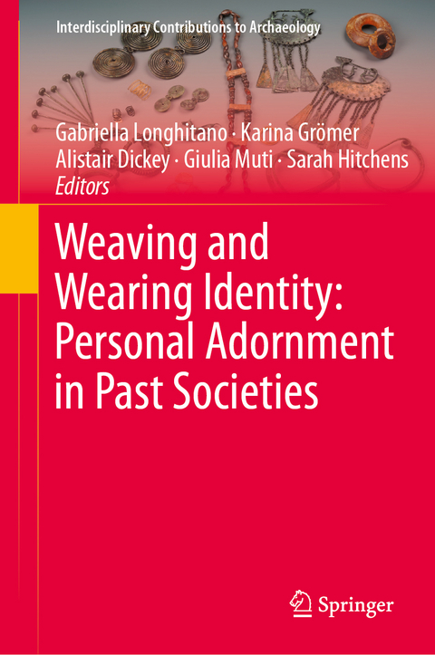 Weaving and Wearing Identity: Personal Adornment in Past Societies - 