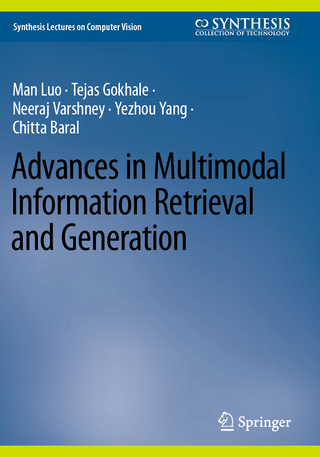Advances in Multimodal Information Retrieval and Generation