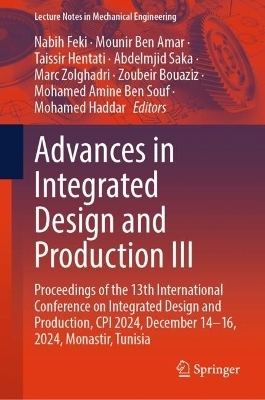 Advances in Integrated Design and Production III - 