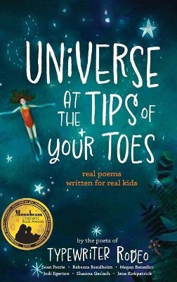 Universe at the Tips of Your Toes - Sean Petrie, Rebecca Bendheim, MEGAN BENEDICT