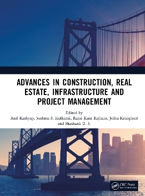 Advances in Construction, Real Estate, Infrastructure and Project Management - 