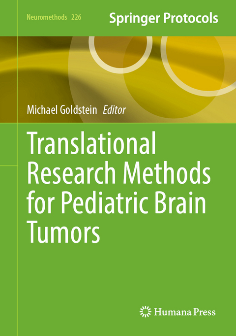 Translational Research Methods for Pediatric Brain Tumors - 