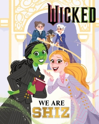 Wicked: We Are Shiz - Mary Man-Kong
