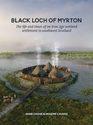 Black Loch of Myrton - Anne Crone, Graeme Cavers