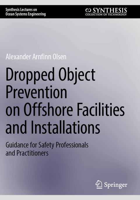 Dropped Object Prevention on Offshore Facilities and Installations - Alexander Arnfinn Olsen