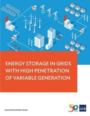 Energy Storage in Grids with High Penetration of Variable Generation -  Asian Development Bank
