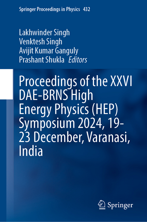 Proceedings of the XXVI DAE-BRNS High Energy Physics (HEP) Symposium 2024, 19-23 December, Varanasi, India - 