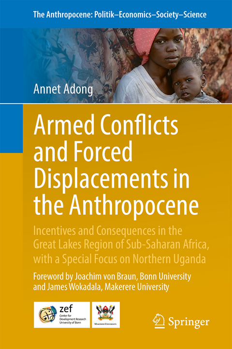 Armed Conflicts and Forced Displacements in the Anthropocene - Annet Adong