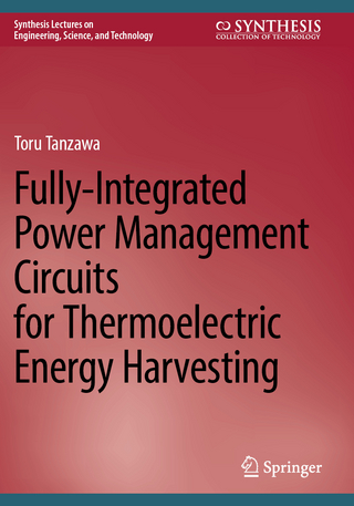 Fully-Integrated Power Management Circuits for Thermoelectric Energy Harvesting