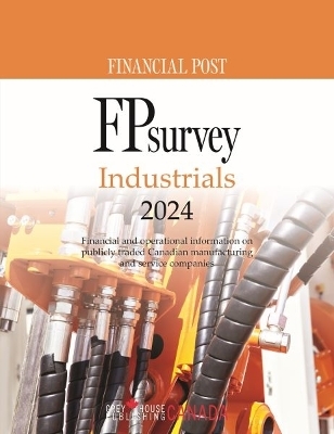 FP Survey: Industrials 2024 -  Grey House Canada