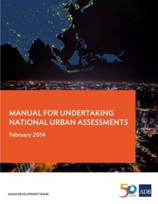 Manual for Undertaking National Urban Assessments -  Asian Development Bank