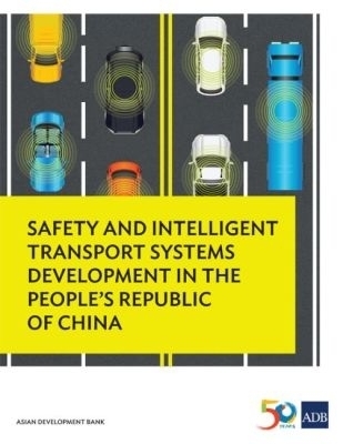 Safety and Intelligent Transport Systems Development in the People’s Republic of China -  Asian Development Bank