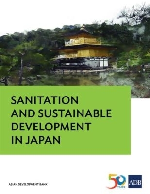 Sanitation and Sustainable Development in Japan -  Asian Development Bank