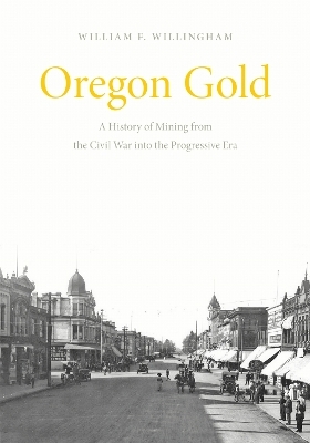 Oregon Gold - William F. Willingham