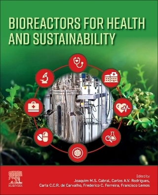 Bioreactors for Health and Sustainability