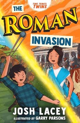 Time Travel Twins: The Roman Invasion - Josh Lacey