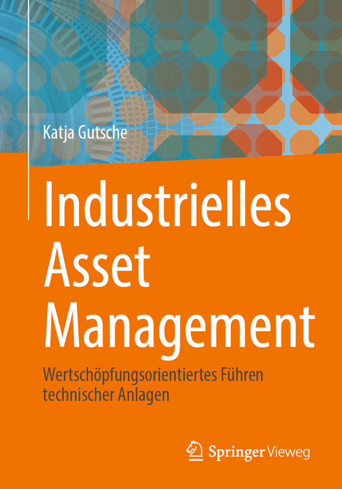 Industrielles Asset Management - Katja Gutsche