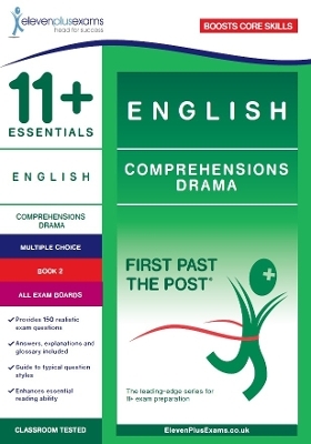 11+ Essentials English Comprehensions: Drama Comprehensions Book 2