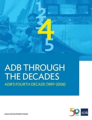 ADB Through the Decades -  Asian Development Bank