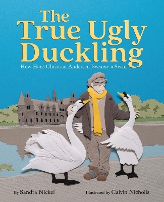 The True Ugly Duckling - Sandra Nickel