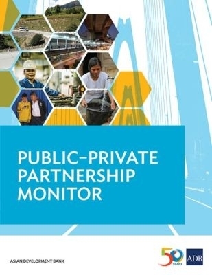 Public&ndash;Private Partnership Monitor -  Asian Development Bank