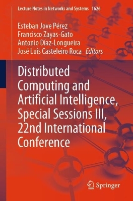 Distributed Computing and Artificial Intelligence, Special Sessions III, 22nd International Conference - 