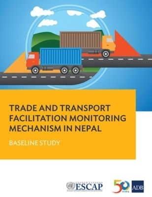 Trade and Transport Facilitation Monitoring Mechanism in Nepal -  Asian Development Bank