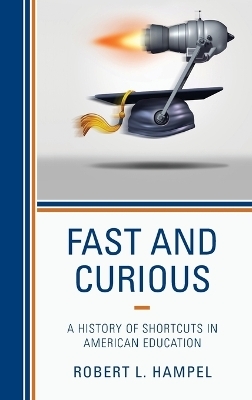 Fast and Curious - Robert L. Hampel