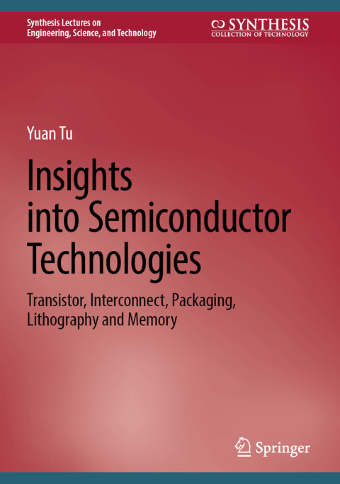 Insights into Semiconductor Technologies - Yuan Tu