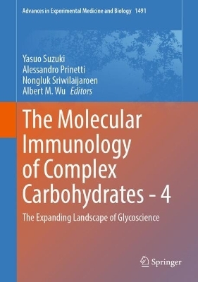 The Molecular Immunology of Complex Carbohydrates - 4 - 