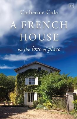 A French House - Catherine Cole
