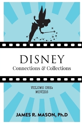 Disney Connections & Collections - James R Mason