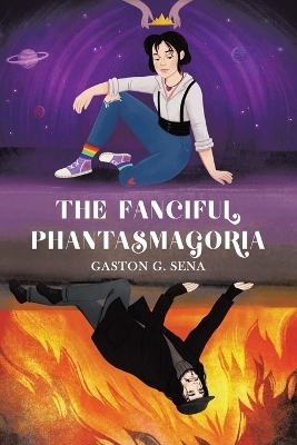 The Fanciful Phantasmagoria - Gaston G Sena