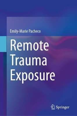 Remote Trauma Exposure