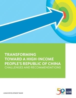 Transforming Towards a High-Income People's Republic of China -  Asian Development Bank