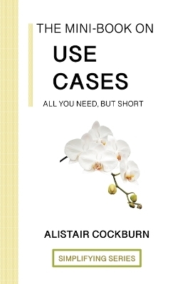 The Mini-Book on Use Cases - Alistair Cockburn
