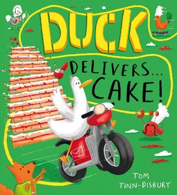 Duck Delivers . . . Cake! - Tom Tinn-Disbury