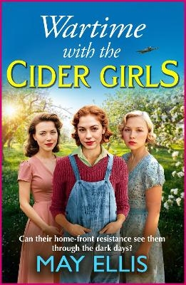 Wartime with the Cider Girls - May Ellis