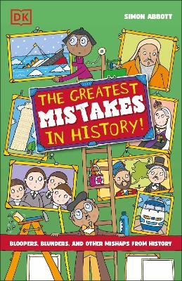 The Greatest Mistakes in History