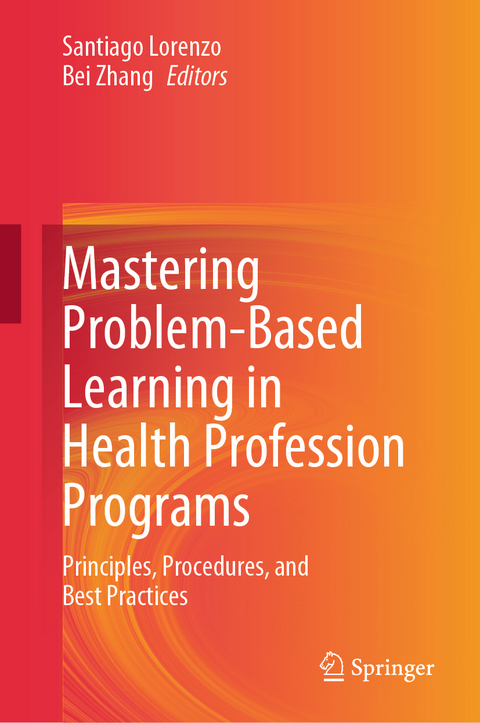 Mastering Problem-Based Learning in Health Profession Programs - 