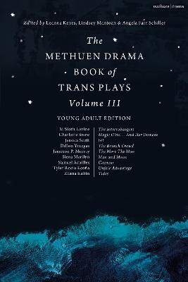 The Methuen Drama Book of Trans Plays Volume 3